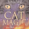 Cat Magic Mews Myths and Mystery