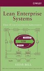 Lean Enterprise Systems Using IT for Continuous Improvement