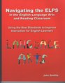 Navigating the ELPS in the English Language Arts and Reading Classroom Using the New Standards to Improve Instruction for English Learners