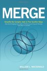 Merge Simplify the Complex Sale in Five Surefire Steps