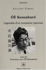 Oe kenzaburo legendes d'un romancier japonais