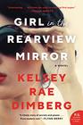 Girl in the Rearview Mirror A Novel