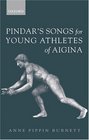 Pindar's Songs for Young Athletes of Aigina