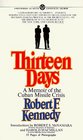 Thirteen Days A Memoir of the Cuban Missile Crisis