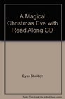 A Magical Christmas Eve with Read Along CD