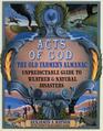 Acts of God  The Old Farmer's Almanac Guide to Weather  Natural Disasters