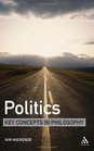 Politics Key Concepts in Philosophy