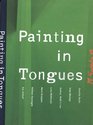 Painting In Tongues