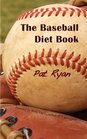 The Baseball Diet Book