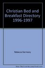 Christian Bed and Breakfast Directory 19961997
