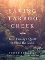 Saving Tarboo Creek One Familys Quest to Heal the Land