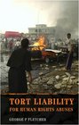 Tort Liability for Human Rights Abuses