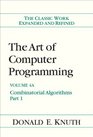 The Art of Computer Programming Volume 4A Combinatorial Algorithms Part 1