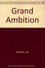 Grand Ambition