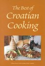 The Best of Croatian Cooking (Hippocrene International Cookbooks)