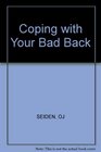 Coping with Your Bad Back
