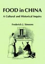 Food in China A Cultural and Historical Inquiry