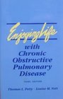 Enjoying Life with Chronic Obstructive Pulmonary Disease