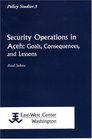 Security Operations in Aceh Goals Consequences and Lessons