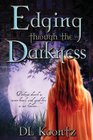 Edging Through the Darkness (The Crossings Trilogy) (Volume 2)