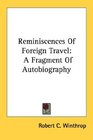Reminiscences Of Foreign Travel A Fragment Of Autobiography