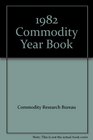 1982 Commodity Year Book