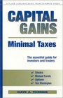 Capital Gains Minimal Taxes  The Essential Guide for Investors and Traders