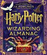 The Harry Potter Wizarding Almanac The official magical companion to JK Rowling's Harry Potter books