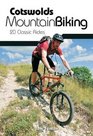 Cotswolds Mountain Biking 20 Classic Rides