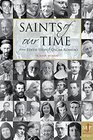 Saints of Our Time From Edith Stein to Oscar Romero