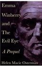 Emma Winberry and The Evil Eye A Prequel