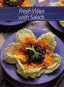 Fresh Ways With Salads (Healthy and Home Cooking Series)