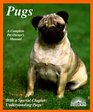 Pugs Everything About Purchase Care Nutrition Breeding Behavior and Training With 43 Color Photographs