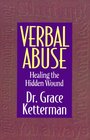 Verbal Abuse Healing the Hidden Wound