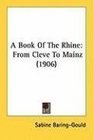 A Book Of The Rhine From Cleve To Mainz
