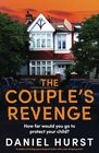 The Couple's Revenge A totally nailbiting psychological thriller with a jawdropping twist