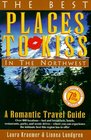 Best Places to Kiss in the Northwest : A Romantic Travel Guide (7th Rev Ed)