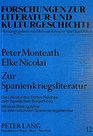 Zur Spanienkriegsliteratur Die Literatur des Dritten Reiches zum Spanischen Burgerkrieg  mit einer Bibliographie zur internationalen Spanienkriegsliteratur  und Kulturgeschichte