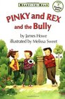 Pinky And Rex And The Bully Ready ToRead Level 3