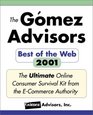 Gomez Best of the Web Guide 2001  Discover the Best Sites for Brokers Auctions Books Gifts Electronics Health Information and Much More