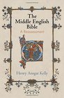 The Middle English Bible A Reassessment