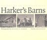 Harker's Barns Visions of an American Icon