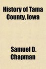 History of Tama County Iowa