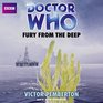 Doctor Who Fury from the Deep An Unabridged Classic Doctor Who Novel