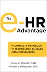 The eHR Advantage The Complete Handook for TechnologyEnabled