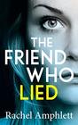The Friend Who Lied A gripping psychological thriller