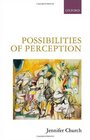 Possibilities of Perception