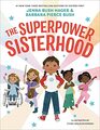 The Superpower Sisterhood