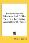 Recollections Of Mirabeau And Of The Two First Legislative Assemblies Of France
