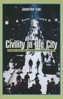 Civility in the City  Blacks Jews and Koreans in Urban America